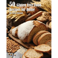 50 Gluten Free Recipes for Home - Paperback