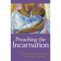 Preaching the Incarnation - Paperback