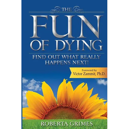 The Fun of Dying: Find Out What Really Happens Next - Paperback
