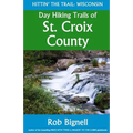 Day Hiking Trails of St. Croix County - Paperback