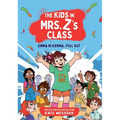 The Kids in Mrs. Z's Class: Emma McKenna, Full Out - Hardcover
