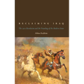 Reclaiming Iraq: The 1920 Revolution and the Founding of the Modern State - Paperback