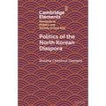 Politics of the North Korean Diaspora - Paperback