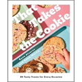 That Takes the Cookie: 85 Tasty Treats for Every Occasion (a Cookbook) - Hardcover