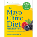 The Mayo Clinic Diet, 3rd Edition: Reshape Your Life with Science-Based Habits - Hardcover