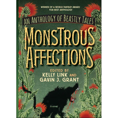 Monstrous Affections: An Anthology of Beastly Tales - Paperback