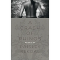 A Crash of Rhinos: Poems - Paperback