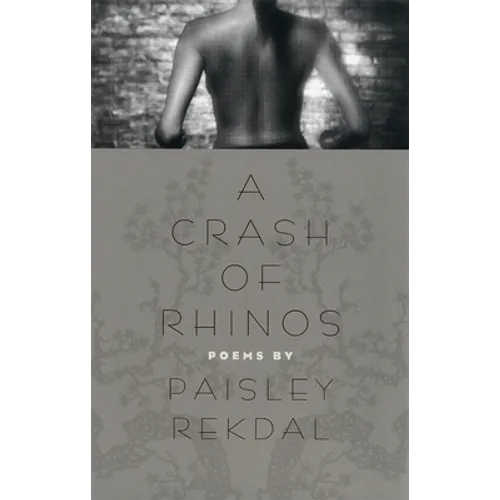 A Crash of Rhinos: Poems - Paperback