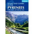 Walks and Climbs in the Pyrenees: Walks, Climbs and Multi-Day Treks - Paperback