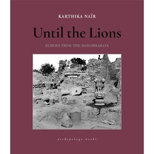 Until the Lions: Echoes from the Mahabharata - Paperback
