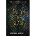 Talon the Black: A Slow Burn Fantasy Series - Paperback