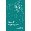 Growth is Mandatory - Paperback