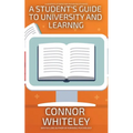 A Student's Guide To University And Learning: A University Guide For Psychology Students - Paperback