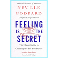 Feeling Is the Secret: The Classic Guide to Creating the Life You Desire - Paperback