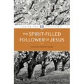 The Spirit-Filled Follower of Jesus - Paperback