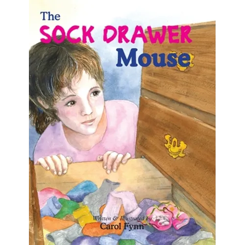 The Sock Drawer Mouse - Hardcover