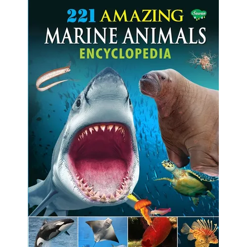221 Amazing Marine Animals Encyclopedia - Paperback