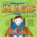 The Magic Home: A Displaced Boy Finds a Way to Feel Better - Paperback