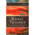 Runic Trilogy: Being a Journey Through the Elder Futhark - Paperback