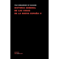 Historia general de las cosas de la Nueva España: Tomo II - Paperback