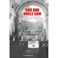 God and Uncle Sam: Religion and America's Armed Forces in World War II - Paperback