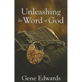 Unleashing the Word of God: How the Chronological Story of the First Century Unlocks the New Testament - Paperback