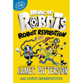 House of Robots: Robot Revolution - Hardcover