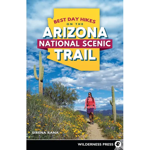 Best Day Hikes on the Arizona National Scenic Trail - Paperback