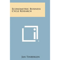 Econometric Business Cycle Research - Paperback