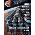Space Nuclear Propulsion and Power: Principles, Systems, and Applications - Paperback