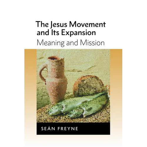The Jesus Movement and Its Expansion: Meaning and Mission - Paperback