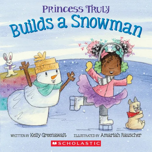 Princess Truly Builds a Snowman - Paperback