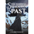 The Wardens: Shadows of the Past - Paperback