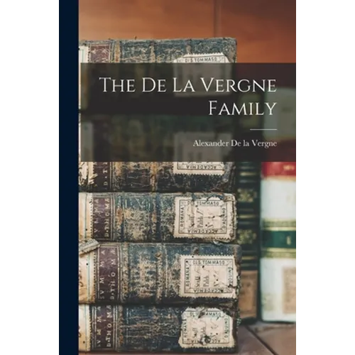 The De la Vergne Family - Paperback