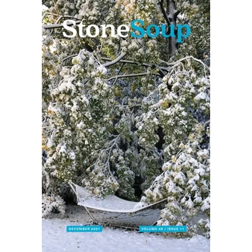 Stone Soup Magazine: December 2021 - Paperback