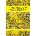 The Yellow Wallpaper - Paperback