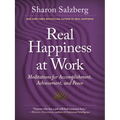 Real Happiness at Work: Meditations for Accomplishment, Achievement, and Peace - Paperback