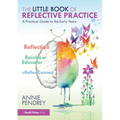 The Little Book of Reflective Practice: A Practical Guide to the Early Years - Paperback