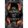 The Dreamer and the Marked - Paperback