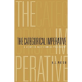 Categorical Imperative: A Study in Kant's Moral Philosophy - Paperback