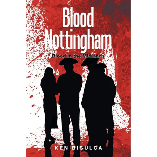 Blood in Nottingham: Blood in the Midlands - Paperback