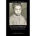 An Iranian Childhood: Rethinking History and Memory - Hardcover