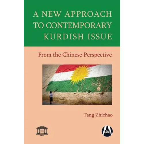 A New Approach to Contemporary Kurdish Issue From the Chinese Perspective - Paperback