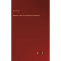 Revised Laws of the State of California - Hardcover