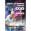 About Us Dummies Finding God in Science - Paperback