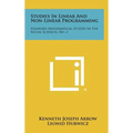 Studies In Linear And Non-Linear Programming: Stanford Mathematical Studies In The Social Sciences, No. 2 - Hardcover