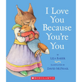I Love You Because You're You - Board Book