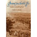 Bound for Santa Fe: The Road to New Mexico and the American Conquest, 1806-1848 - Paperback