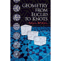 Geometry from Euclid to Knots - Paperback