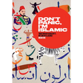 Don't Panic, I'm Islamic: Words and Pictures on How to Stop Worrying and Learn to Love the Neighbour Next Door - Paperback